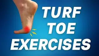 Turf Toe Exercises | Big Toe Sprain Exercises | Step-by-Step Rehabilitation
