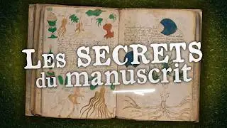 Les SECRETS du Manuscrit de VOYNICH