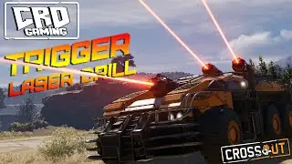 Crossout: TRIGGER laser drill [ver. 0.11.10]