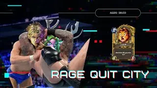 Rage Quit City (Aggro Druid)