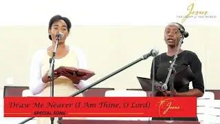 Duet - Draw Me Nearer (I Am Thine, O Lord)