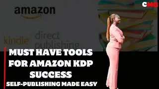 LESSON 05: MUST-HAVE TOOLS & RESOURCES FOR SUCCESS IN AMAZON KDP