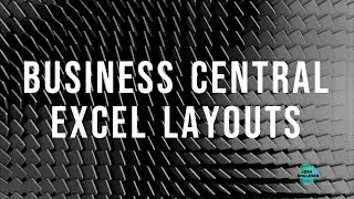 Business Central Excel Layouts