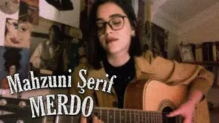 Mahzuni Şerif - Merdo (cover) || Elifnur Kılın&ccedil;