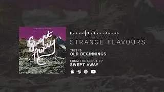 Strange Flavours - Old Beginnings