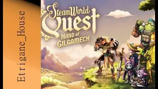 [PC/Switch] Steamworld Quest - La nouvelle p&eacute;pite d'Image&Form