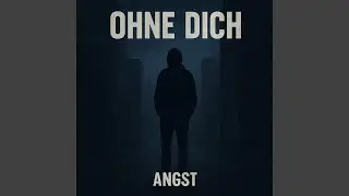 Ohne dich Angst