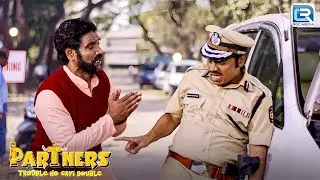 जब Gogal ने मांगी अनजान आदमी से रिश्वत | Partners Trouble Ho Gayi Double | New Full Episode