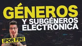 APRENDE A RECONOCER LOS GÉNEROS DE MÚSICA ELECTRÓNICA