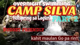 Camp Silva Hotspring Resort Overnight Swimming | Updated entrance fee | WAVE GABS MOTOVLOG
