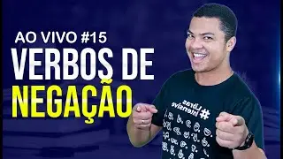 VERBOS DE NEGAÇÃO  | Aula de Libras Completa e Gratuita | AO VIVO #15