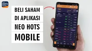 Cara Membeli Saham di Aplikasi Neo HOTS Mobile