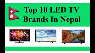 LED TV खरिद गर्नु  पहिले यो VIDEO  अवस्ये हेर्नुहोला  | |  TOP LED TV BRANDS IN NEPAL 2020