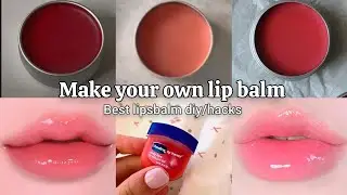 5 easy homemade Lip Balm to get soft Pink Lips *naturally*😍💄