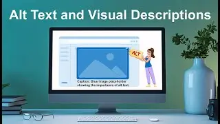 Alt Text and Visual Descriptions