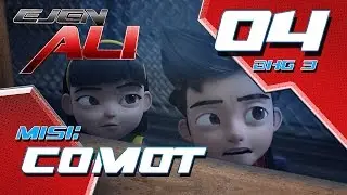 Ejen Ali (Episod 4 Bhg 3) - Misi : COMOT