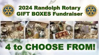 Randolph Rotary 2024 Holiday Gift Boxes Fundraiser
