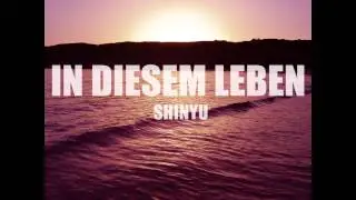 Shinyu - In diesem Leben
