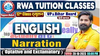 Narration, Optative and Exclamatory, UP/Bihar Board 12th NCERT English Class, English Grammar Class