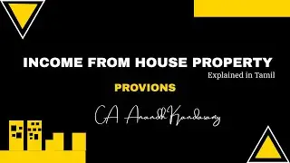 Income from House Property Tamil Provisions | BCOM CA CMA Students | Explained in Tamil
