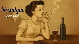 Midnight Memories in Velvet - Vintage Bar Jazz | Late Night Nostalgia & Smoky Lounge Vibes