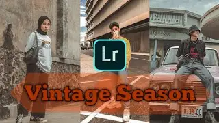 Tutorial lightroom Vintage Season | lightroom Tutorial
