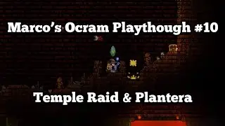 Terraria Ocram Playthough #10 Temple Raid & Plantera