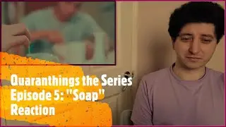 Quaranthings: the Series || Episode 5: 