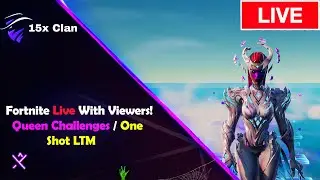 Fortnite Live With Viewers! Cube Queen Challenges / One Shot LTM! ⭐