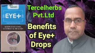 Tercelherbs EYE+Drops Benefits//Arvind Kumar Maurya 