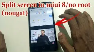 Activate Split-screen/multiwindow in miui8 redmi note 4,4x,mi max, Mi MIX, Mi 5, Mi 5s,mi 6 no root
