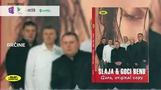 Slaja & Goci Bend - Brčine (Official Audio)