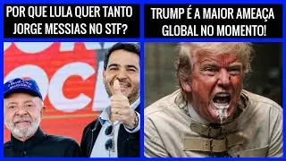 📢 Jorge Messias mais pr&oacute;ximo do STF / Trump faz novas amea&ccedil;as ao M&eacute;xico e Europa