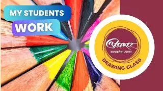 Aakar Drawing Class Students Art Work By Teacher Swapnil Tari