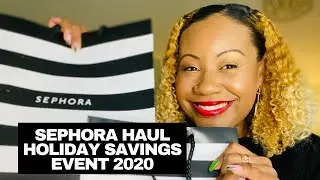 SEPHORA HAUL 2020|SEPHORA HOLIDAY SAVINGS EVENT 2020