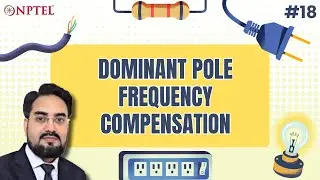 #18 Dominant Pole Frequency Compensation | Power Management Integrated Circuits