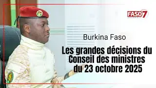 Burkina Faso : Les grandes décisions du Conseil des ministres du 23 octobre 2025