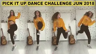 Pick It Up Dance Challenge Jun 2018 ( Ultimate Musically ) Musical.ly Compilation
