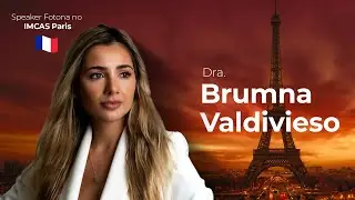 Conheça nossa BRUMNA VALDIVIESO - Speaker Fotona no IMCAS Paris 2026