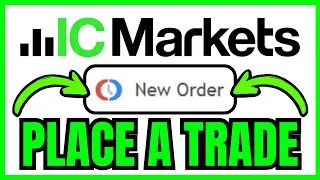 How To PLACE A TRADE On IC Markets (QUICK & EASY) 2026