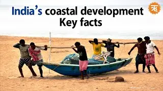 How India&rsquo;s coastal development is bolstering the economy | Blue Economy