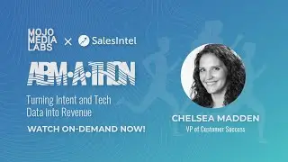 ABM-A-THON: Turning Intent and Tech Data into Revenue
