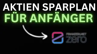 Aktien Sparplan bei Finanzen.net Zero | Anleitung f&uuml;r Anf&auml;nger