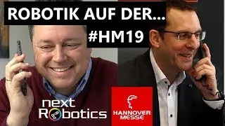 Hannover Messe 2019 - Preview Robotik Highlights!