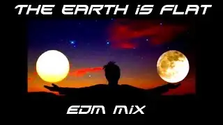 The Earth is Flat (EDM mix) - Music video by Fastline V (2017)TRUTH MUSIC