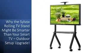 Why the Sylvox Rolling TV Stand Might Be Smarter Than Your Smart TV &ndash; Outdoor Setup Upgrade!