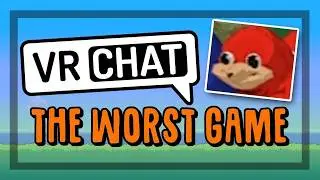 VRChat is the worst game ever made by CallMeCarson (Reupload)