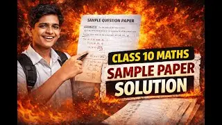 SAMPLE PAPER 2 | CBSE CLASS 10 | 2026 MATHS SAMPLE PAPER SOLUTION |
