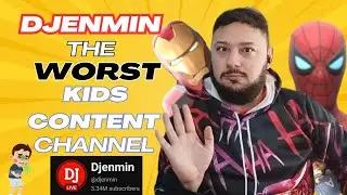 Djenmin: The Worst Kids Content Farm
