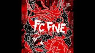 FC FIVE - My Strife
